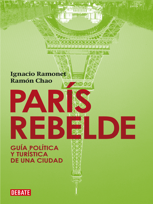 Title details for París rebelde by Ignacio Ramonet - Available